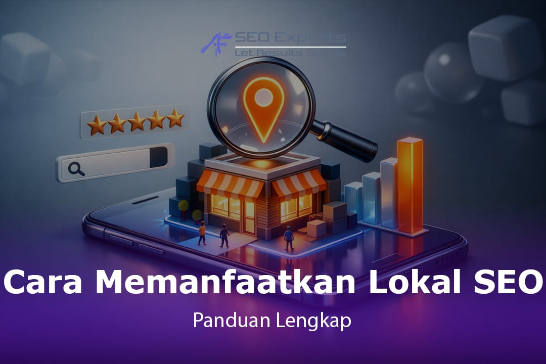 Panduan Praktis: 11 Cara Memanfaatkan Lokal SEO untuk Mendominasi Pencarian Lokal
