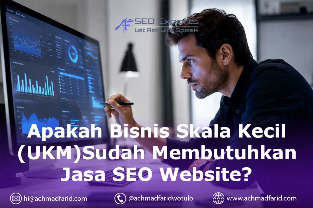 Apakah Bisnis Skala Kecil (UKM) Sudah Membutuhkan Jasa SEO Website? Audit Jujur Sebelum Anda Berinvestasi