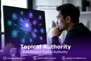 Topical Authority: Mengapa Strategi Backlink Saja Tidak Lagi Cukup untuk Mendominasi SERP