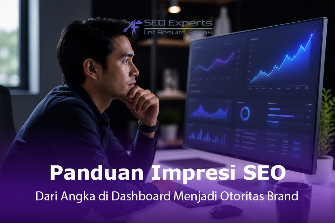 Panduan Impresi SEO: Dari Angka di Dashboard Menjadi Otoritas Brand di Indonesia