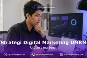 Strategi Digital Marketing UMKM: Urutan yang Benar, Bukan Sekadar Daftar Channel