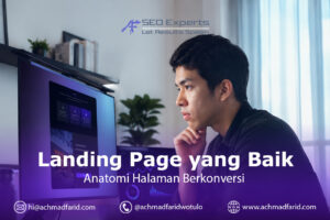 Landing Page yang Baik: Anatomi Halaman yang Benar-benar Menghasilkan Konversi