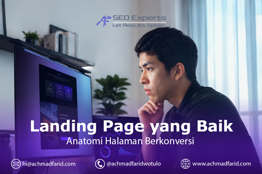 Landing Page yang Baik: Anatomi Halaman yang Benar-benar Menghasilkan Konversi