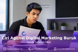 Ciri Agensi Digital Marketing Buruk: 5 Tanda yang Baru Muncul Setelah Anda Jadi Klien
