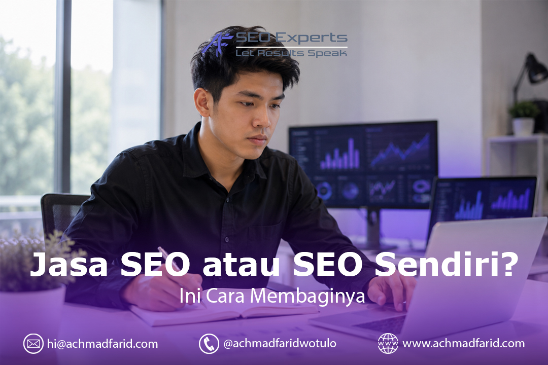 Jasa SEO atau SEO Sendiri? Jawabannya Bukan Salah Satu — Ini Cara Membaginya