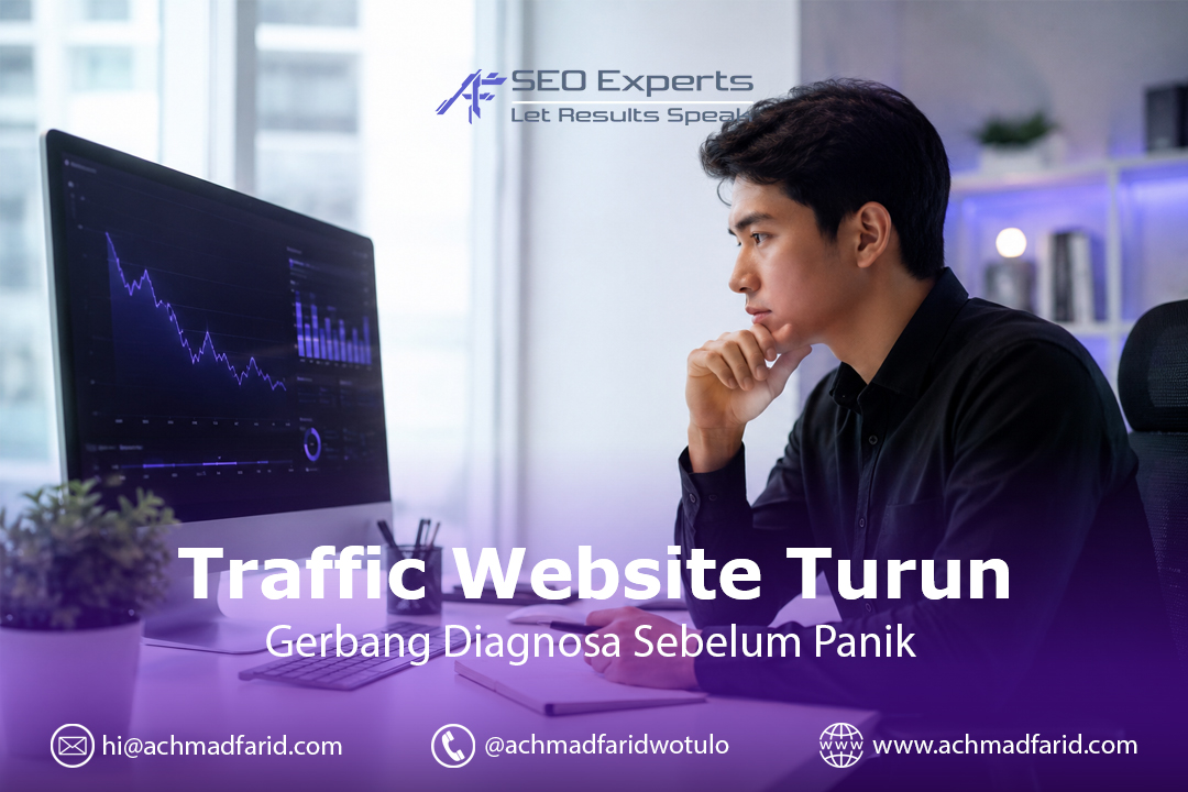 Traffic Website Turun? Ini Urutan Diagnosa yang Saya Pakai Sebelum Menyentuh Konten